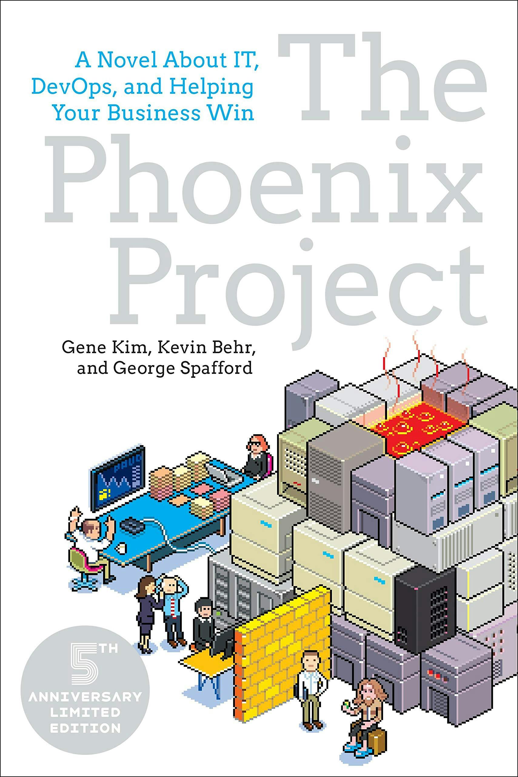 The Phoenix Project - A Novel About IT, DevOps, and Helping Your Business Win